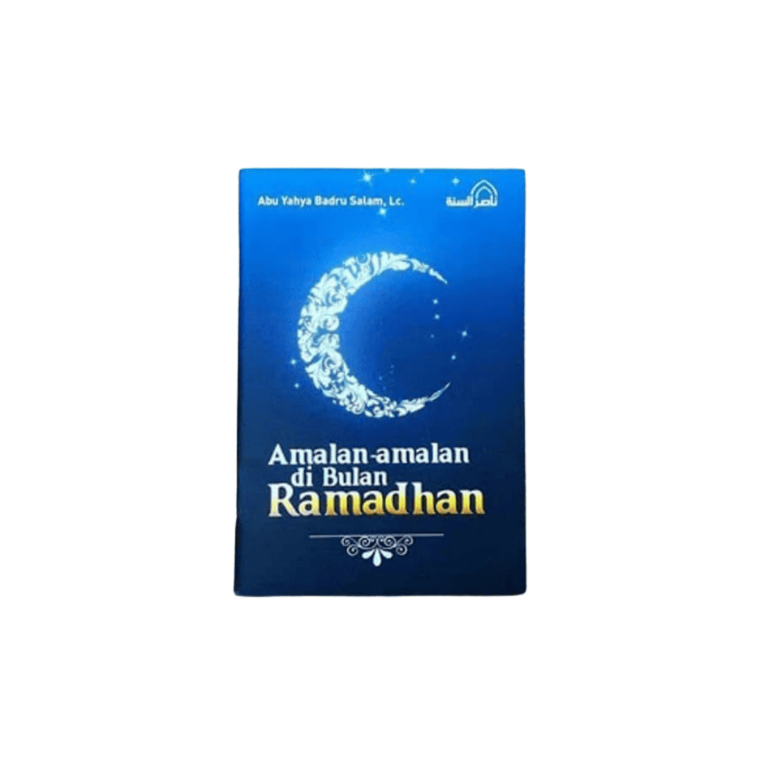 Amalan Amalan di Bulan Ramadhan