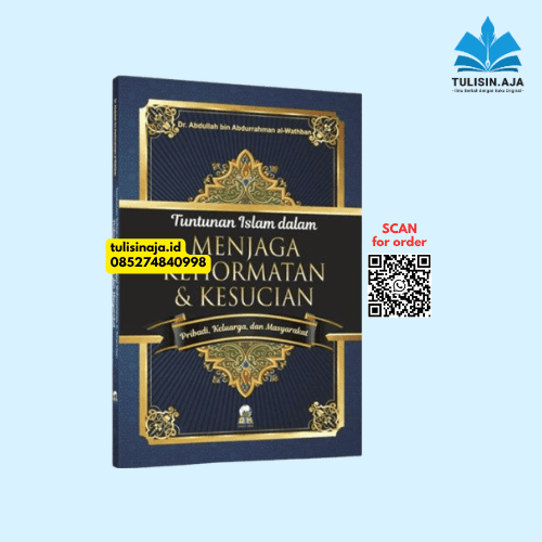 Tuntunan Islam dalam Menjaga Kehormatan dan Kesucian