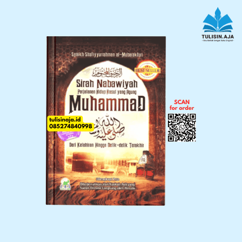 Sirah Nabawiyah Perjalanan Hidup Rasul yang Agung